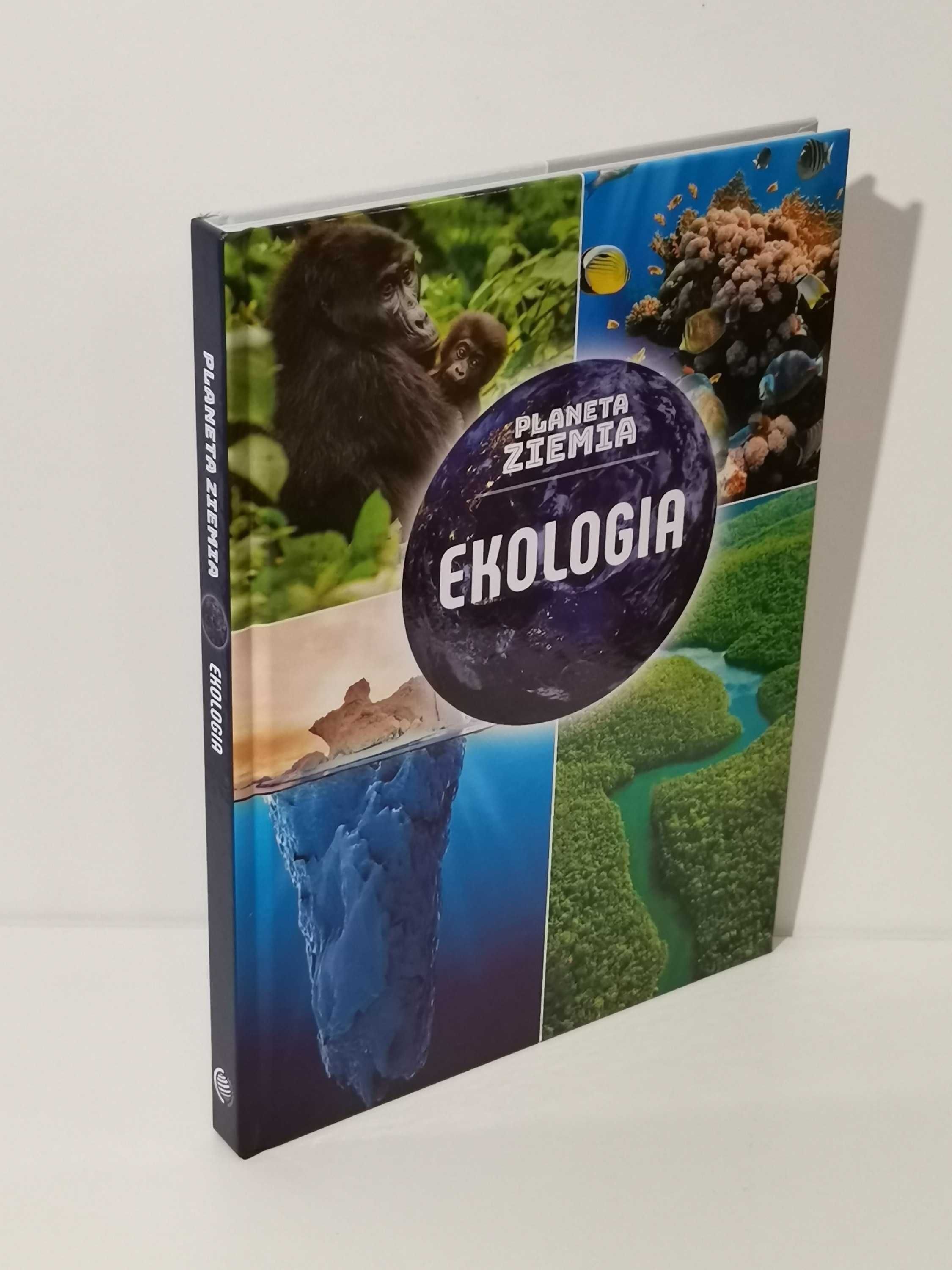 Książka - "Ekologia. Planeta Ziemia" - autor zbiorowy