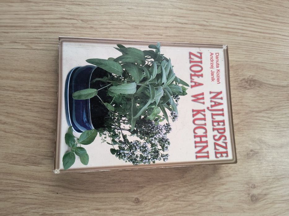 Najlepsze zioła w kuchni Danuta Kozień Andrzej Janik