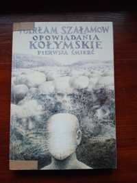 Warłam Szałamow "Opowiadania kołymskie. Pierwsza śmierć"