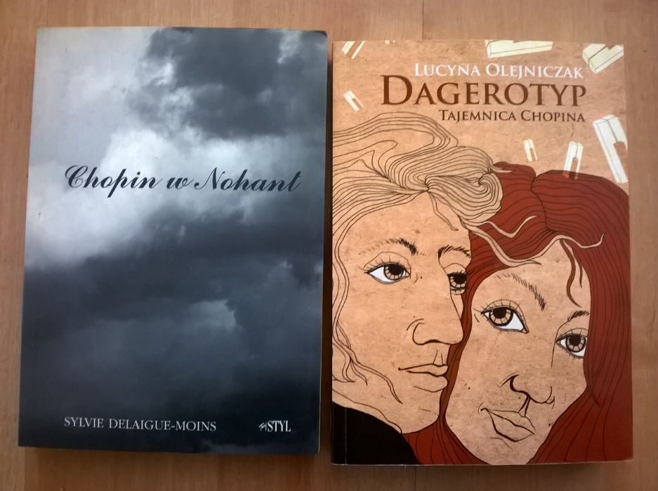 Chopin w Nohant,Dagerotyp tajemnica Chopina Lucyna Olejniczak
