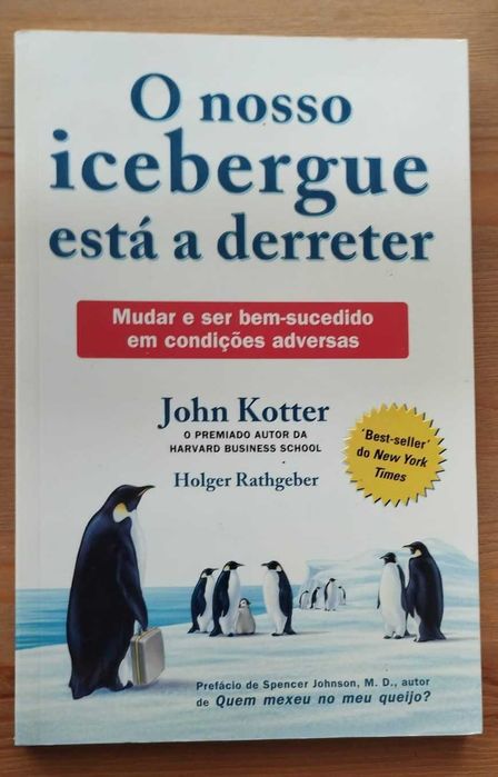 O Nosso Iceberg Está a Derreter - John Kotter/Holger Rathgeber (2012)