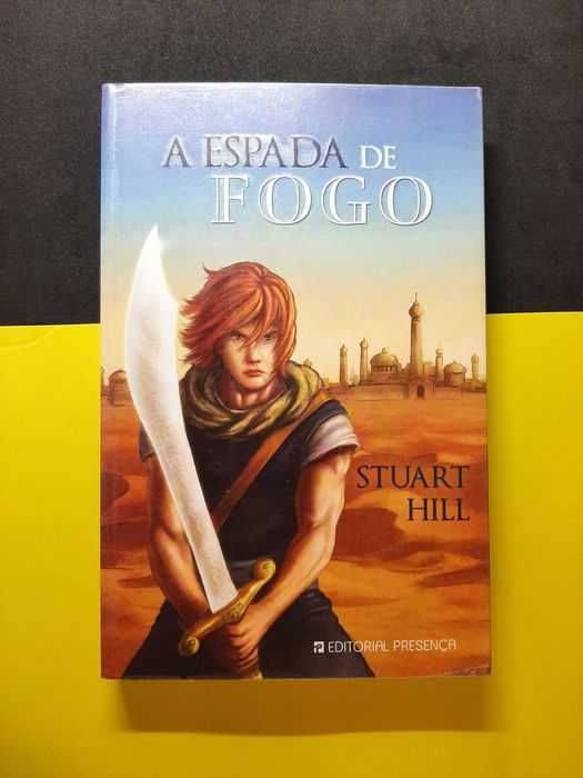 Stuart Hill - A Espada de Fogo