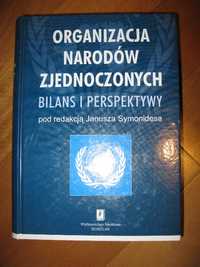 Organizacja Narodów Zjednoczonych.Bilans i Perspektywy J.Symonides