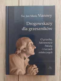 Drogowskazy dla grzeszników - Jan Maria Vianney