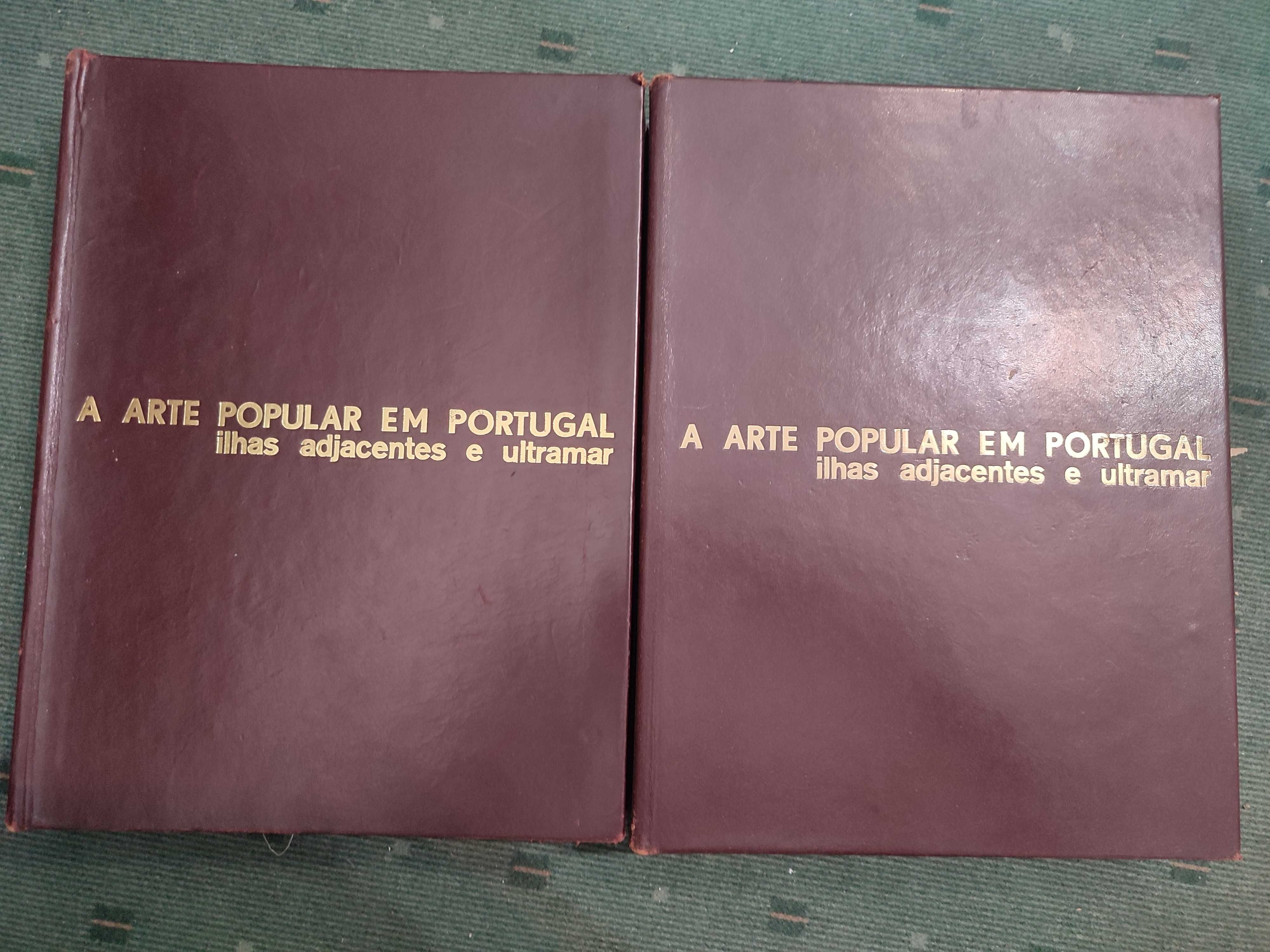 A Arte Popular em Portugal Ilhas Adjacentes e Ultramar - 2 Vol