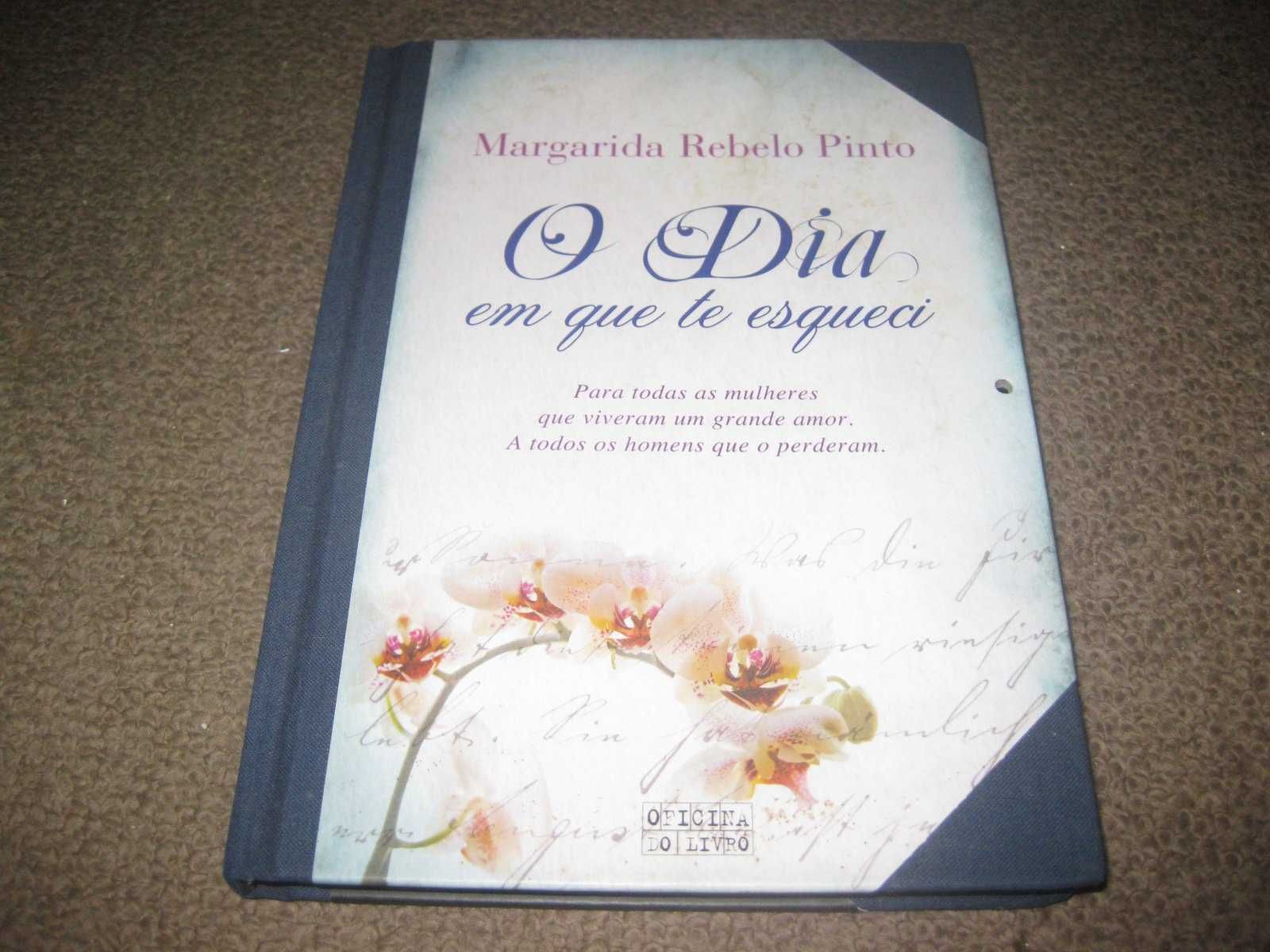 Livro "O Dia Em Que Te Esqueci" de Margarida Rebelo Pinto