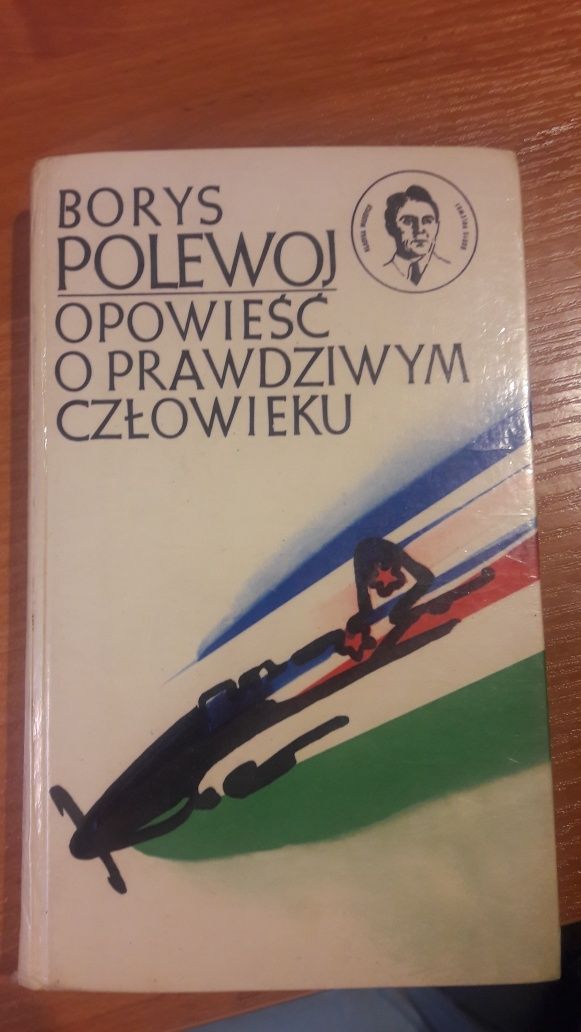 Opowieść o prawdziwym człowieku. Borys Polewoj