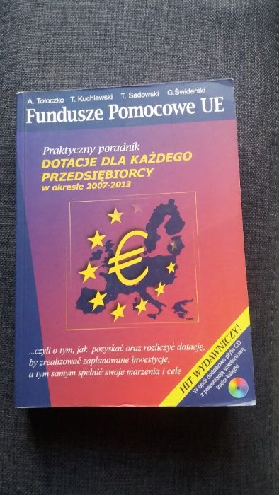Fundusze Pomocowe UE A.Tołoczko T.Kuchlewski T.Sadowski G.Świderski