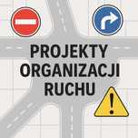 Wykonam projekt organizacji ruchu