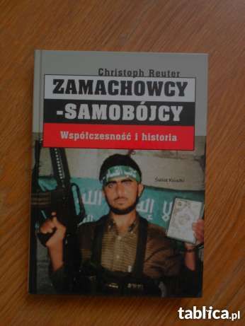 Zamachowcy - Samobójcy.Współczesność i historia