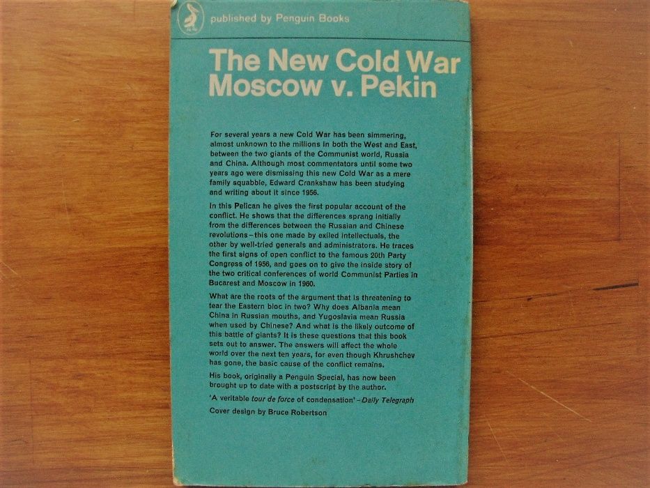 Edward Crankshaw - The new Cold War: Moscow v. Pekin