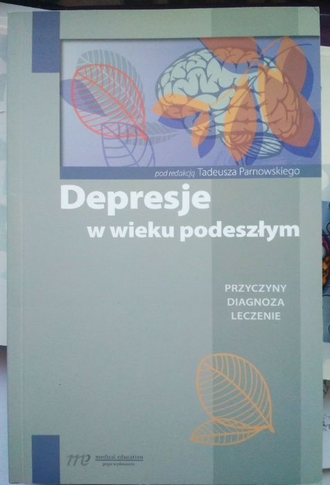 Depresje w wieku podeszłym. Tadeusz Parnowski
