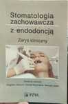 Stomatologia zachowawcza z endodoncją. Książka