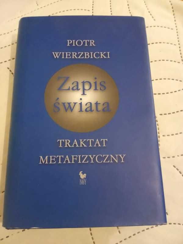 Zapis świata. Traktat metafizyczny