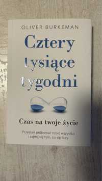 Nowa książka Cztery tysiące tygodni * Oliver Burkeman *