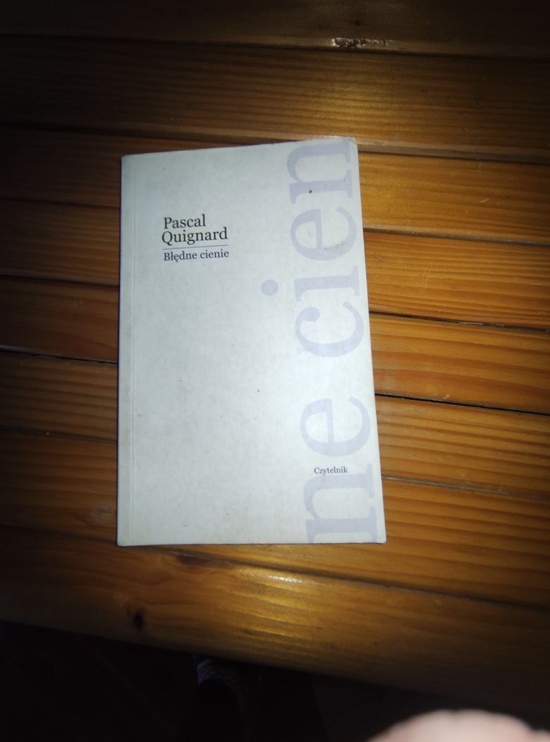 Pascal Quignard Błędne cienie