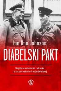 Diabelski pakt. Współpraca niemiecko - radziecka... - Ian Ona Johnson