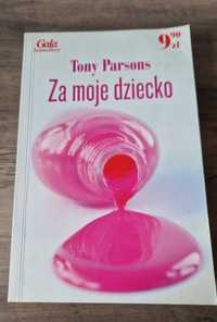 Za moje dziecko Tony Parsons