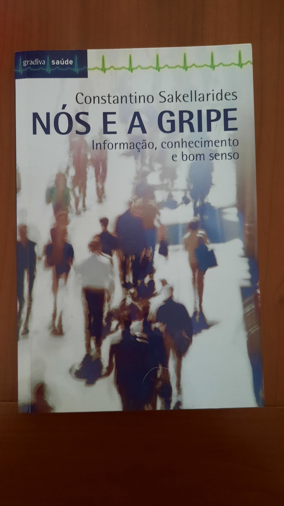 Nós e a gripe Constantino Sakellarides