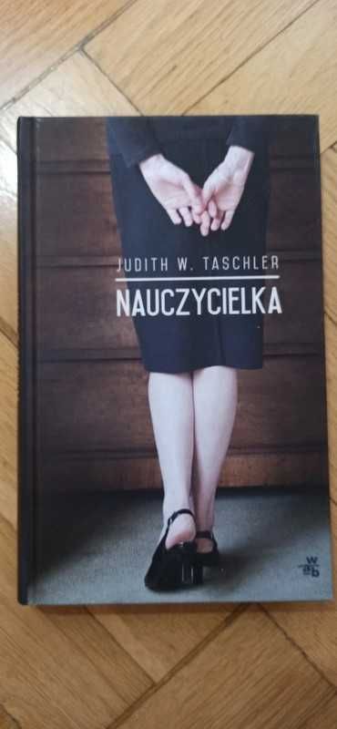 Judith W. Taschler Nauczycielka