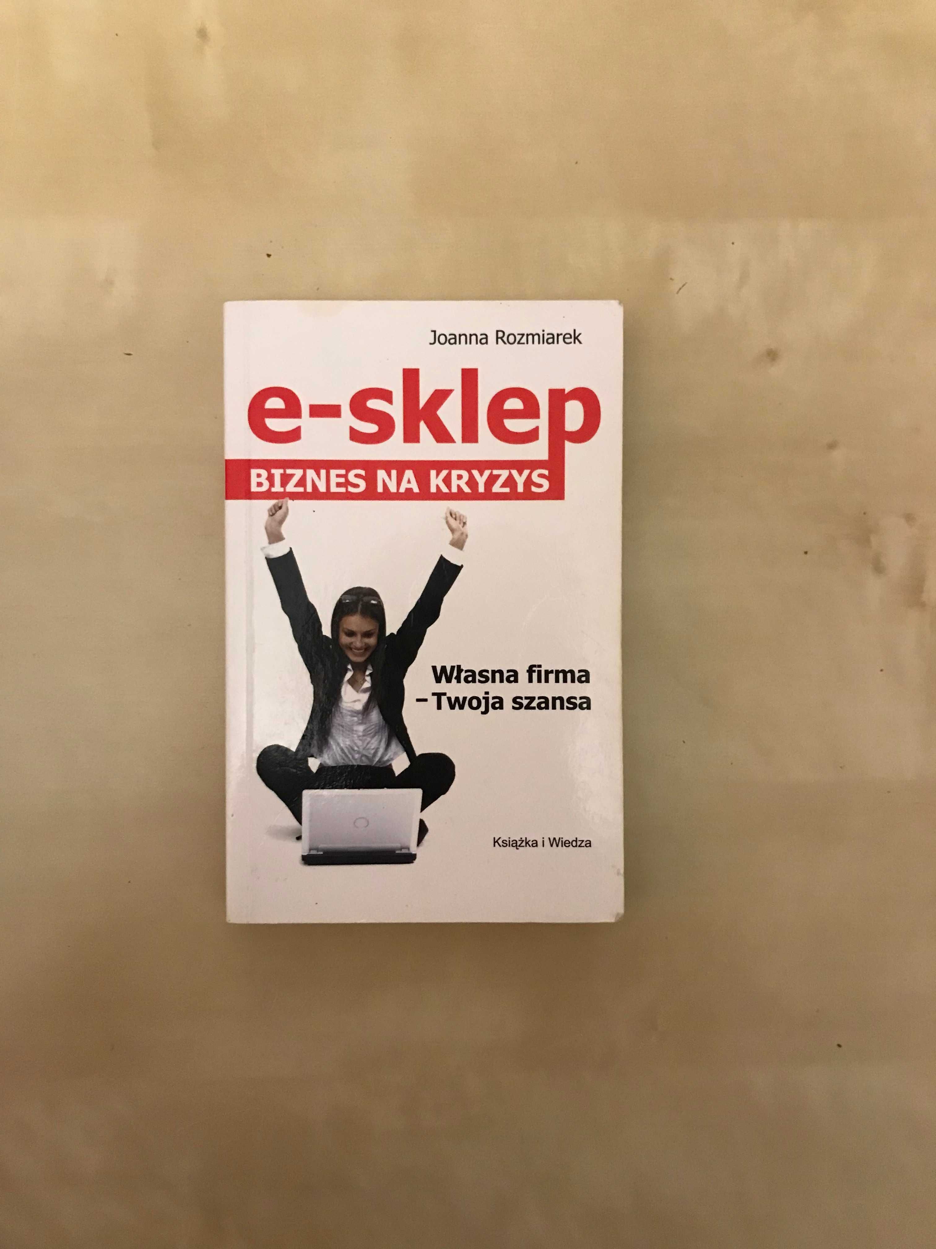 /E-commerce, e-marketing/ E-sklep biznes na kryzys Joanna Rozmiarek