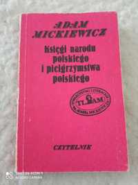Księgi narodu polskiego i pielgrzymstwa polskiego . Adam Mickiewicz
