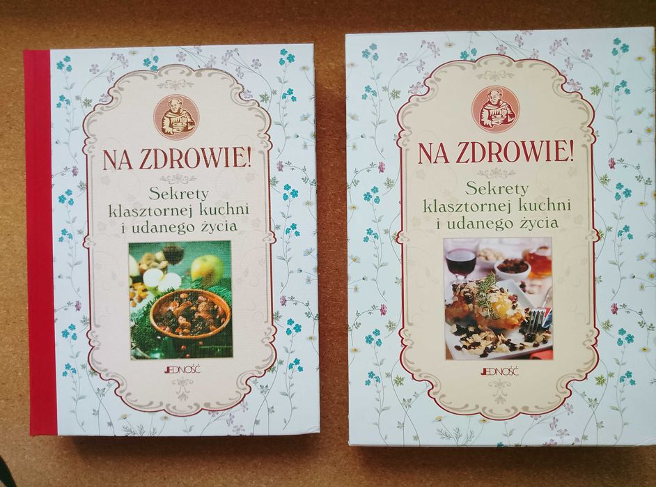 Na zdrowie! Sekrety klasztornej kuchni i udanego życia