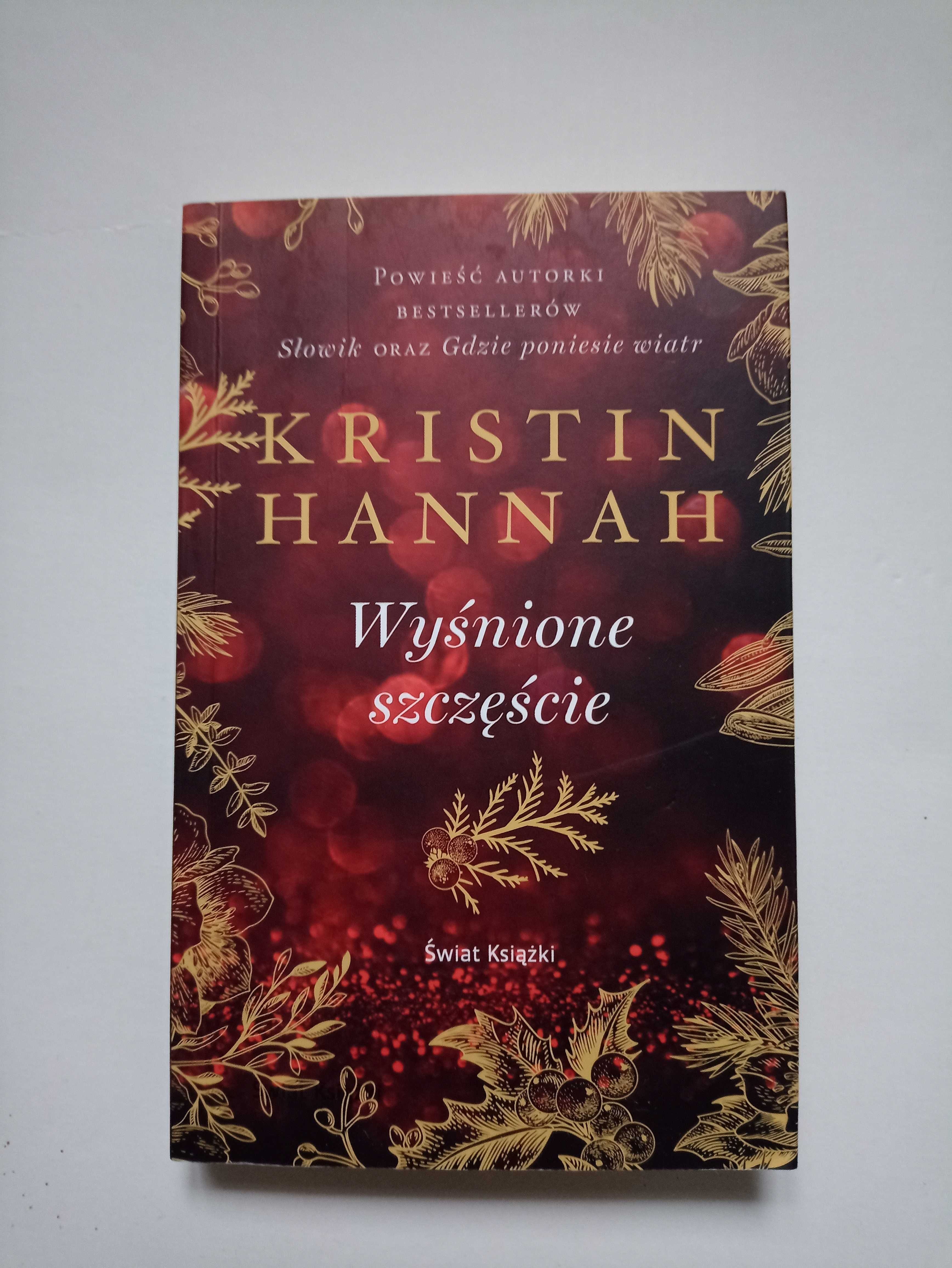 Wyśnione szczęście  - Kristin Hannah