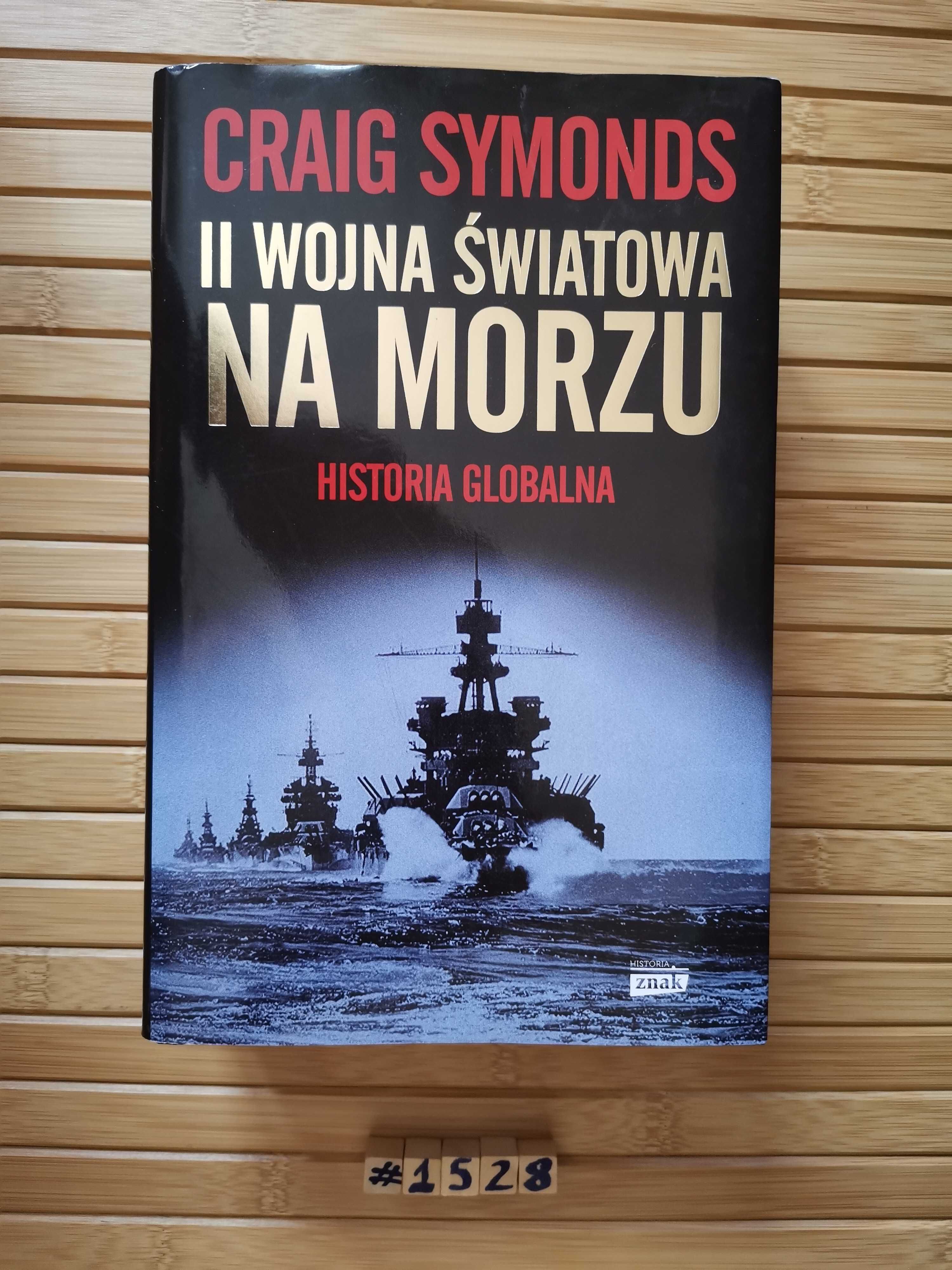 Symonds II wojna światowa na morzu. Historia globalna Real foty