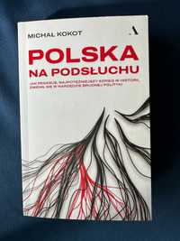 Polska na podsłuchu Michał Kokot