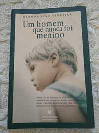 "Um homem que nunca foi menino", de Bernardino Ferreira