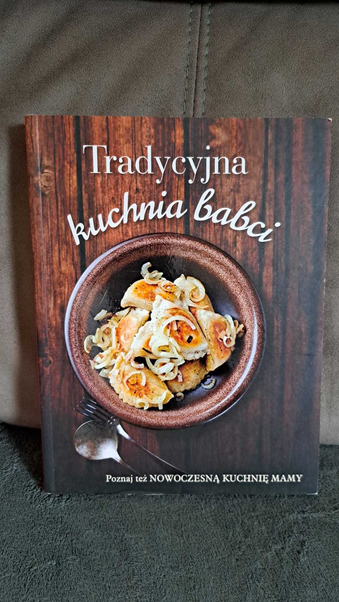 Książka dwustronna: Nowoczesna kuchnia mamy & Tradycyjna kuchnia babci