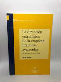 La Dirección Estratégica de la Empresa: Prácticas Avanzadas