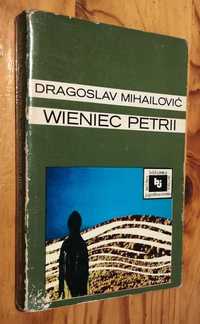 Wieniec Petrii - Dragoslav Mihailović