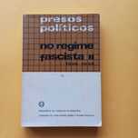 Presos Políticos - No Regime Fascista II 1936 - 39