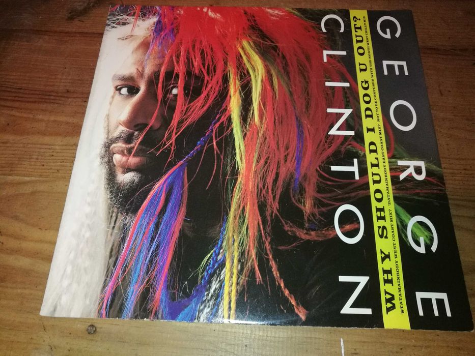 GEORGE   CLINTON (funk–soul) - Why I Should I Dog U Out  MAXI