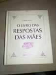 O Livro das respostas das Mães.NOVO