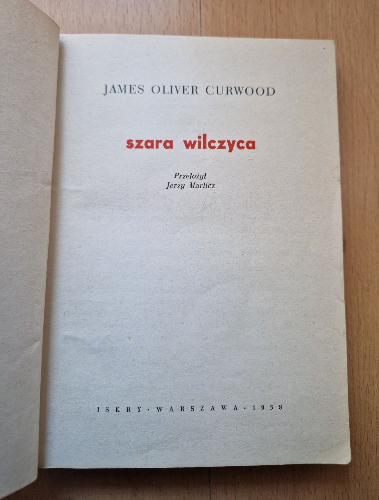 Szara wilczyca - James Oliver Curwood
