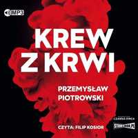 Krew Z Krwi Audiobook, Przemysław Piotrowski