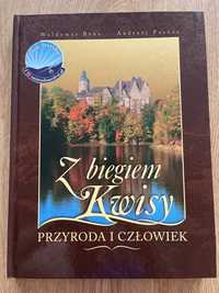 Z biegiem Kwisy Przyroda i człowiek Atlas encyklopedia