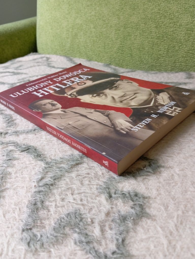 "Ulubiony dowódca Hitlera"- Steven H. Newton