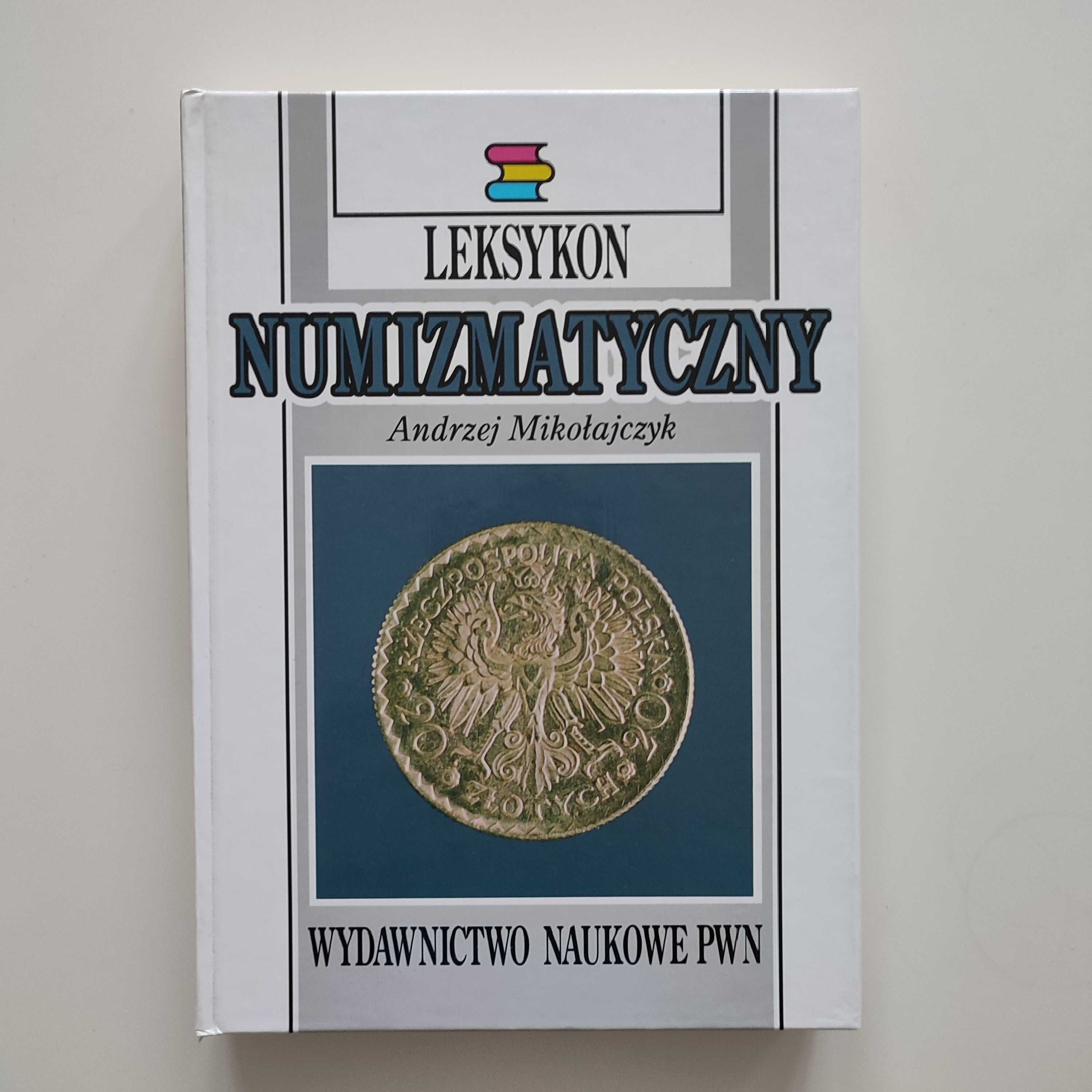 Leksykon numizmatyczny - Andrzej Mikołajczyk