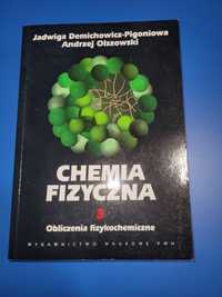Chemia fizyczna 3 Obliczenia fizykochemiczne. PWN