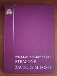 William Shakespeare "Stracone zachody miłości"