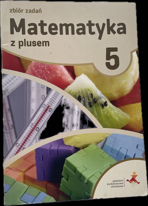 Matematyka - Matematyka z plusem 5 Zbiór zadań