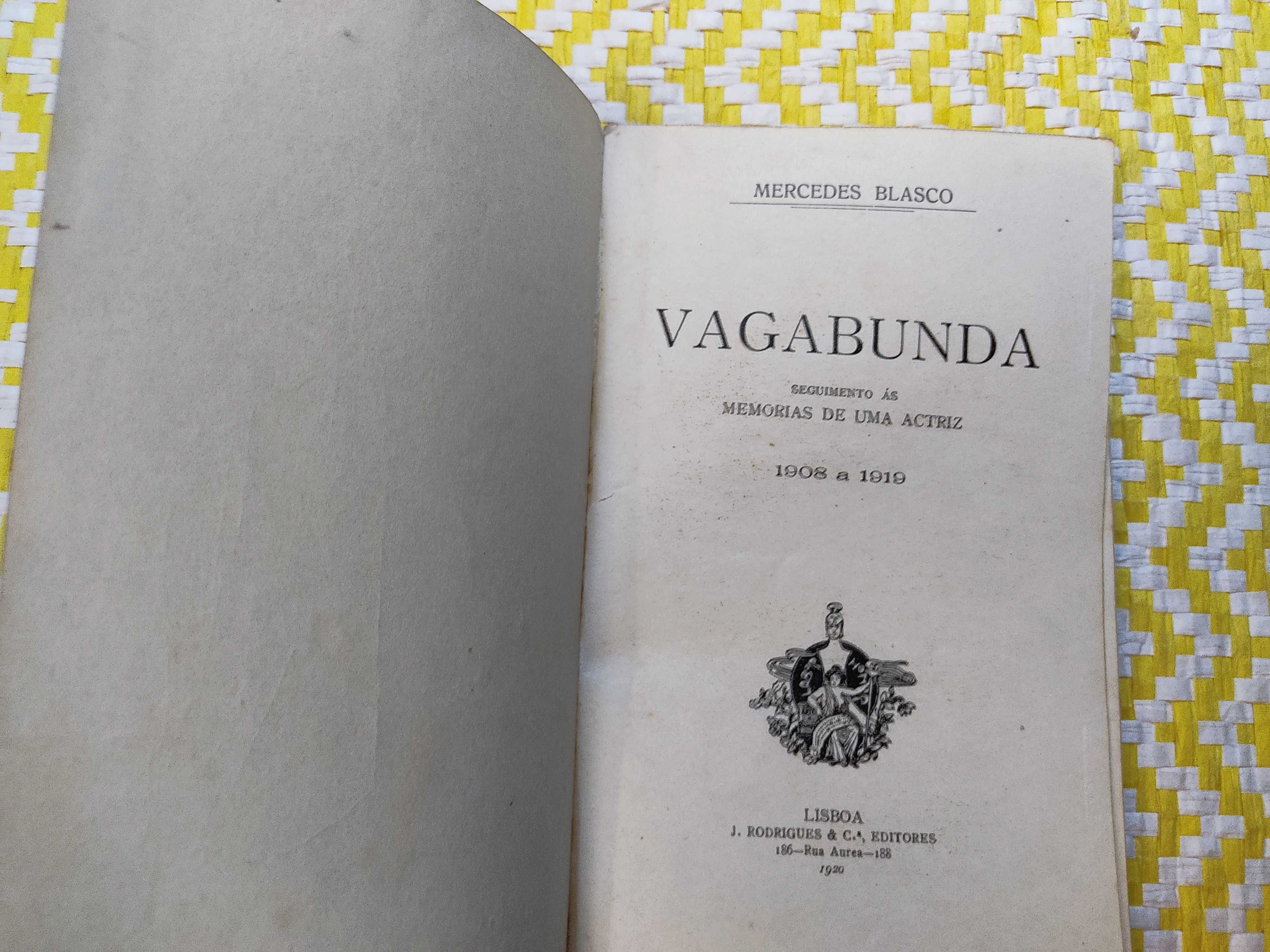 VAGABUNDA. Seguimento ás Memorias de uma Actriz. 
1908 a 1919.