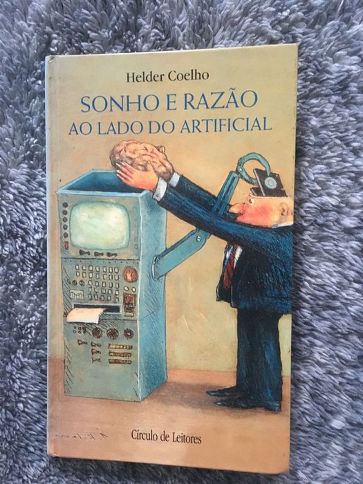 O sonho e a razão ao lado do artificial - Hélder Coelho
