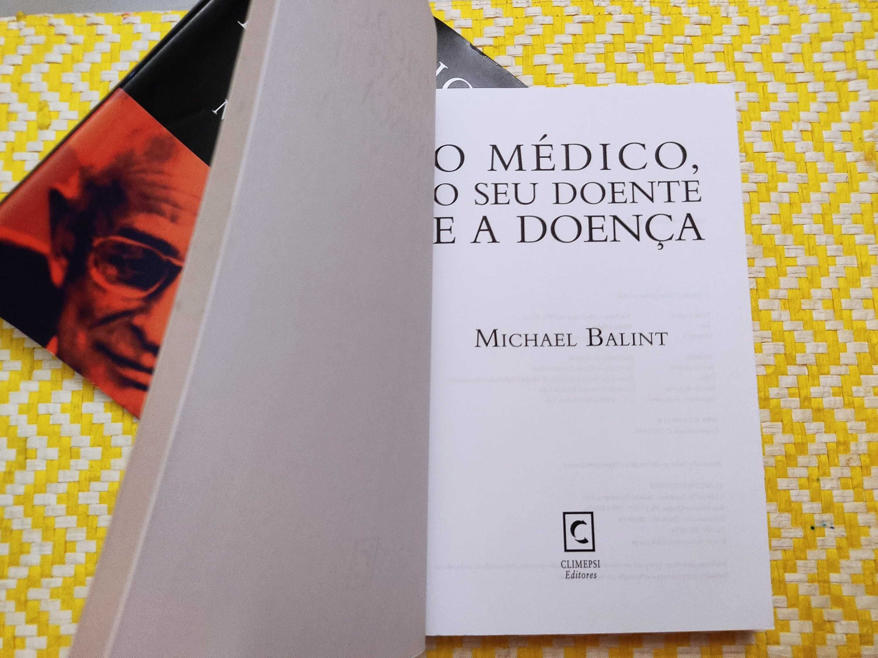 O Médico, o seu doente e a doença
de Michael Balint