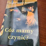 Carlo Maria Martini -Cóż mamy czynić?