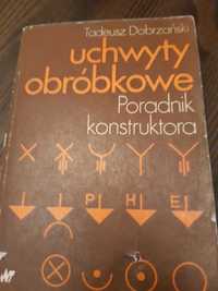 Tadeusz Dobrzański Uchwyty obróbkowe